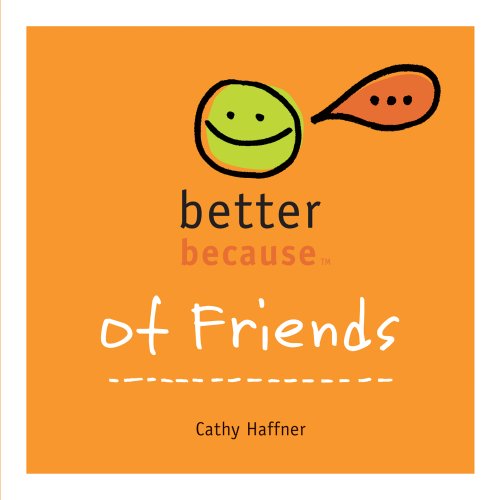 Stock image for Better Because of Friends for sale by SecondSale