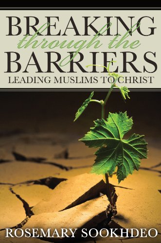 Stock image for Breaking Through the Barriers: Leading Muslims to Christ for sale by WorldofBooks