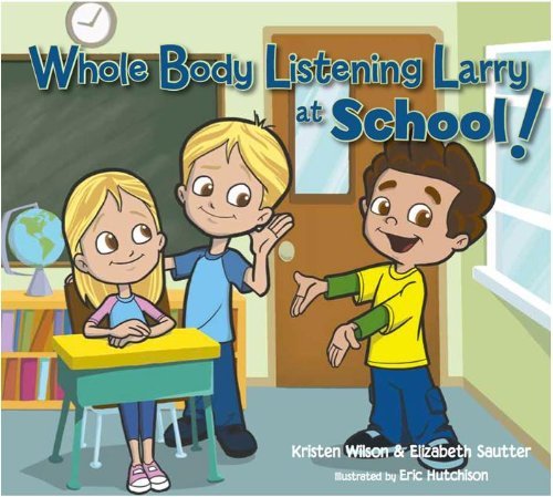 Imagen de archivo de Whole Body Listening Larry at School a la venta por HPB-Diamond