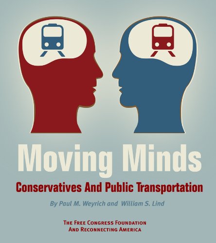 9780982527306: Moving Minds: Conservatives and Public Transportation