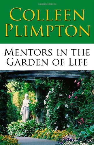 Imagen de archivo de Mentors in the Garden of Life a la venta por Better World Books