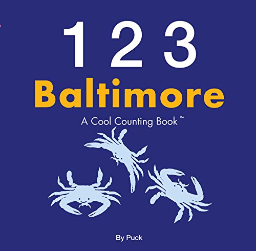 Beispielbild fr 123 Baltimore (A Cool Counting Books) 123 Baltimore zum Verkauf von Wonder Book