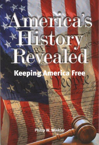 Imagen de archivo de America's History Revealed - Keeping America Free a la venta por Jenson Books Inc