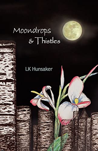 9780982529966: Moondrops & Thistles