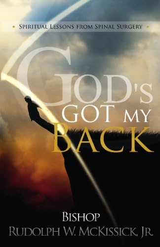 Beispielbild fr God's Got My Back: Spiritual Lessons from Spinal Surgery zum Verkauf von ThriftBooks-Atlanta