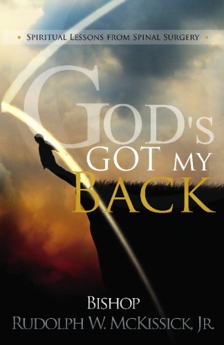 Imagen de archivo de God's Got My Back: Spiritual Lessons from Spinal Surgery a la venta por ThriftBooks-Atlanta