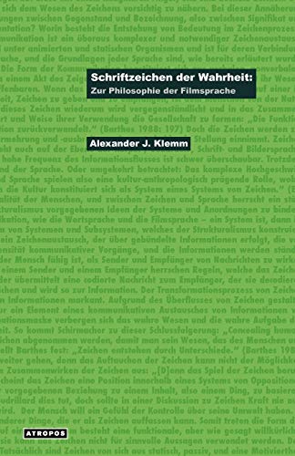 Stock image for Schriftzeichen Der Wahrheit: Zur Philosophie Der Filmsprache for sale by medimops