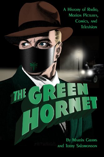 Imagen de archivo de THE GREEN HORNET: A History of Radio, Motion Pictures, Comics and Television a la venta por KuleliBooks