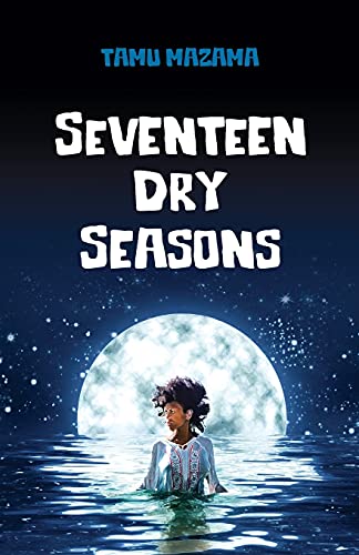 Stock image for Seventeen Dry Seasons for sale by GF Books, Inc.