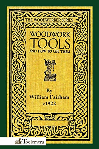 Beispielbild fr Woodwork Tools and How to Use Them zum Verkauf von ThriftBooks-Dallas