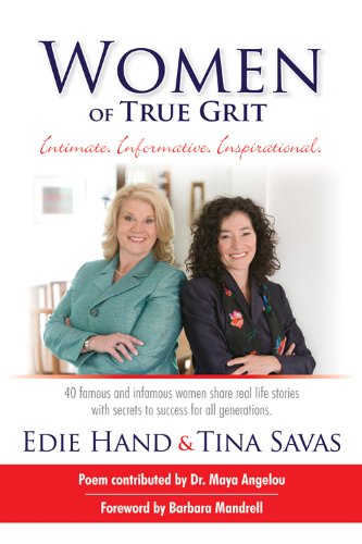 Stock image for Women of True Grit : Intimate, Informative, Inspirational for sale by Better World Books