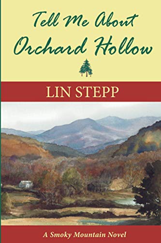 Stock image for Tell Me About Orchard Hollow (A Smoky Mountain Series) for sale by A Team Books