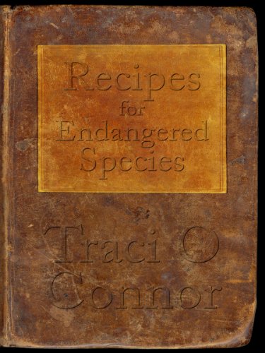 Stock image for Recipes for Endangered Species for sale by Goodwill of Colorado