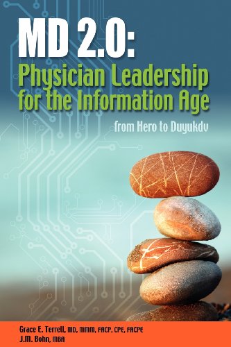 Beispielbild fr MD 2.0: Physician Leadership for the Information Age Grace E. Terrell; MD; J.M. Bohn and MBA zum Verkauf von Ericks Books
