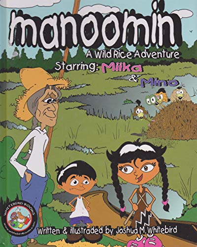 Imagen de archivo de Manoomin: A Wild Rice Adventure a la venta por HPB-Ruby