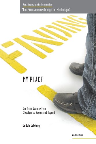 Stock image for Finding My Place One Man's Journey from Cleveland to Boston and Beyond 2nd Edition for sale by TextbookRush