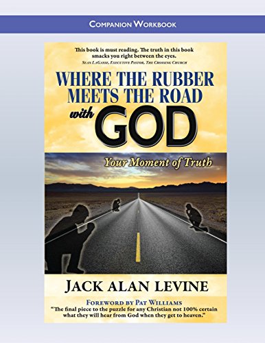 Stock image for Where the Rubber Meets the Road with God: Companion Workbook for sale by Lucky's Textbooks