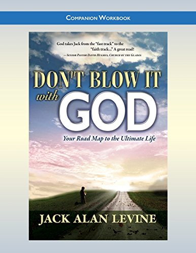 Stock image for Don't Blow It with God Companion Workbook for sale by PBShop.store US