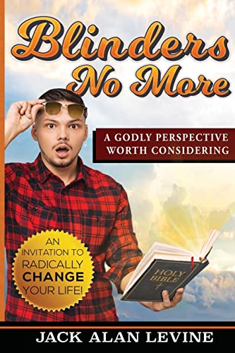 Stock image for Blinders No More: A Godly Perspective Worth Considering for sale by ThriftBooks-Dallas