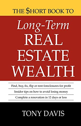 The $Hort Book to Long-Term Real Estate Wealth (9780982553503) by Davis, Tony
