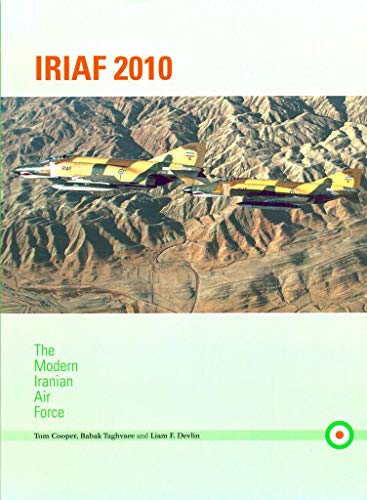 Beispielbild fr IRIAF 2010 - The Modern Iranian Air Force zum Verkauf von Okmhistoire