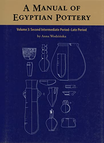 Stock image for Manual of Egyptian Pottery (Vol 3) for sale by ISD LLC