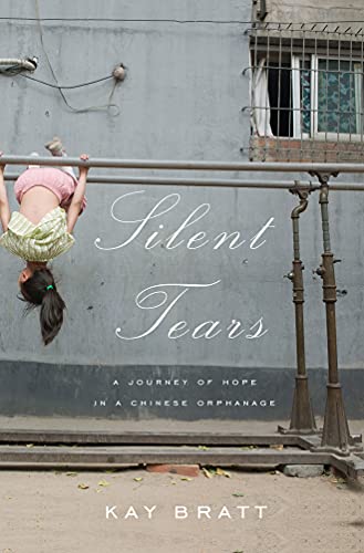 Beispielbild fr Silent Tears : A Journey of Hope in a Chinese Orphanage zum Verkauf von Better World Books