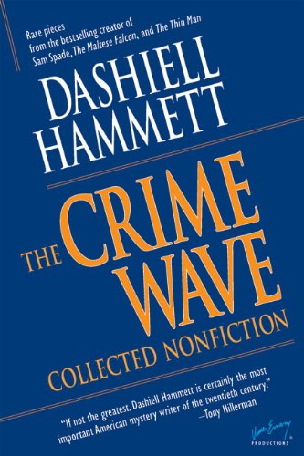 The Crime Wave: Collected Nonfiction (The Ace Performer Collection series) (9780982565063) by Hammett, Dashiell