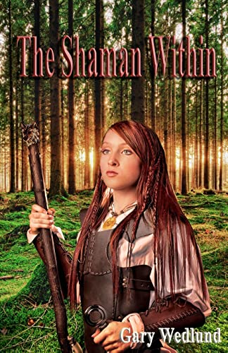 Stock image for The Shaman Within (Hidden Shaman) for sale by Half Price Books Inc.