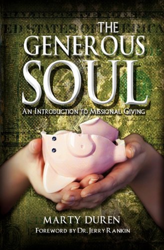 Stock image for The Generous Soul: An Introduction to Missional Giving for sale by ThriftBooks-Atlanta