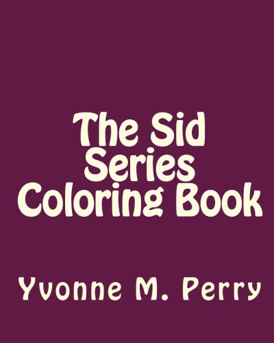 Stock image for The Sid Series Coloring Book for sale by Revaluation Books