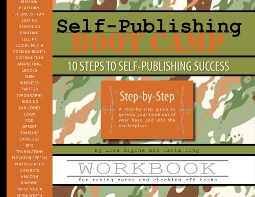 Self-Publishing Boot Camp Workbook (9780982574300) by Lisa Alpine; Carla King