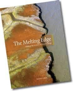Beispielbild fr The Melting Edge: Alaska at the Frontier of Climate Change zum Verkauf von ThriftBooks-Dallas
