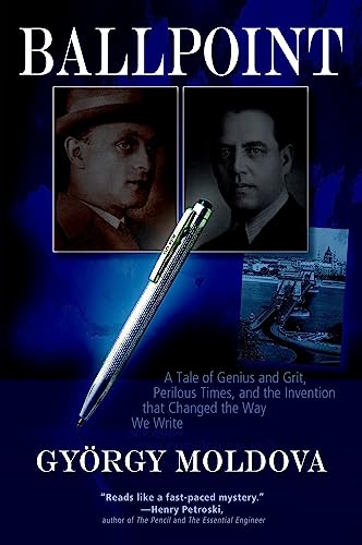 Stock image for Ballpoint: A Tale of Genius and Grit, Perilous Times, and the Inv for sale by Hawking Books