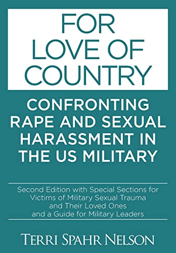 Stock image for For Love of Country: Confronting Rape and Sexual Harassment in the US Military for sale by SecondSale