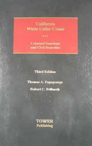 Stock image for California White Collar Crime: Criminal Sanctions and Civil Remedies for sale by HPB-Red