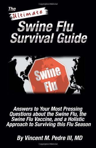 Beispielbild fr The Ultimate Swine Flu Survival Guide zum Verkauf von Revaluation Books