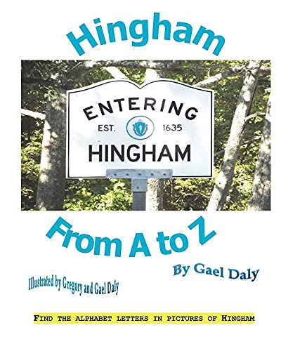 Beispielbild fr Hingham from A to Z zum Verkauf von Lucky's Textbooks