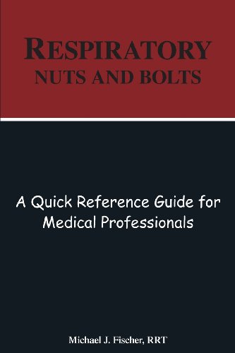 Stock image for Respiratory Nuts and Bolts for sale by Better World Books: West