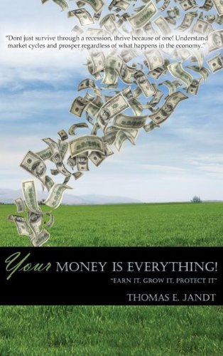 Beispielbild fr Your Money is Everything: Earn It, Grow It, Protect It zum Verkauf von Books From California