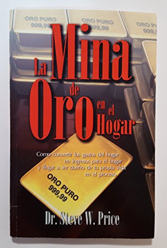 Stock image for La Mina de Oro en el Hogar for sale by ThriftBooks-Dallas