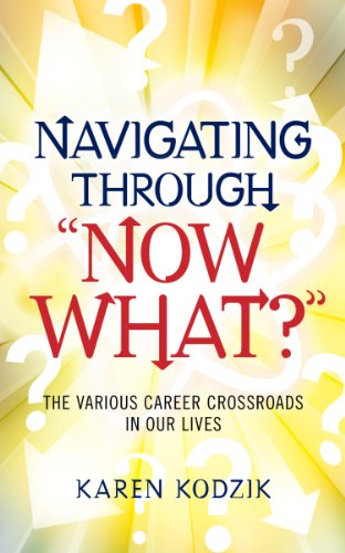 Imagen de archivo de Navigating Through Now What a la venta por Better World Books