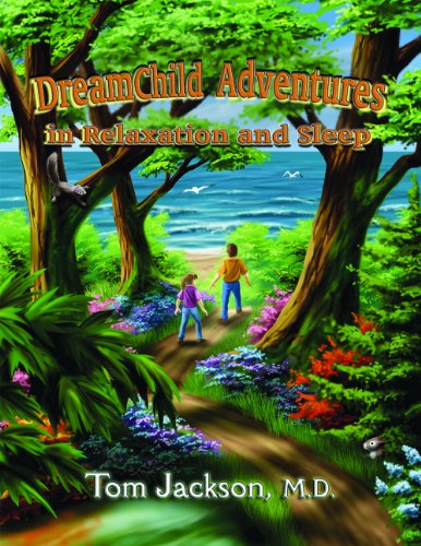 9780982592816: Dreamchild Adventures in Relaxation and Sleep