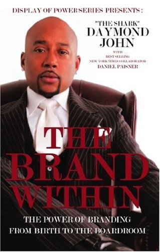Stock image for The Brand Within : The Power of Branding from Birth to the Boardroom for sale by Better World Books