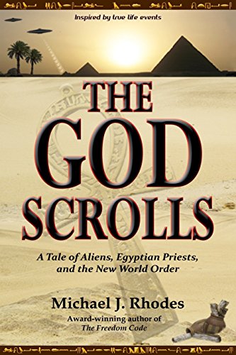 Stock image for The God Scrolls: A Tale of Aliens, Egyptian Priests, and the New World Order for sale by SecondSale