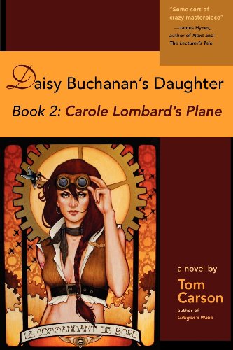 Daisy Buchanan's Daughter Book 2: Carole Lombard's Plane: Book 2: Carole Lombard's Plane (9780982597347) by Carson, Tom