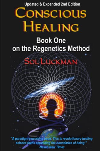 Beispielbild fr Conscious Healing: Book One on the Regenetics Method (2nd Edition) zum Verkauf von WorldofBooks