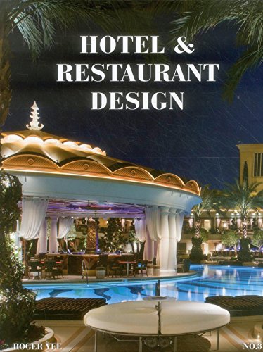 Hotel & Restaurant Design, No. 3 (9780982598955) by Yee, Roger