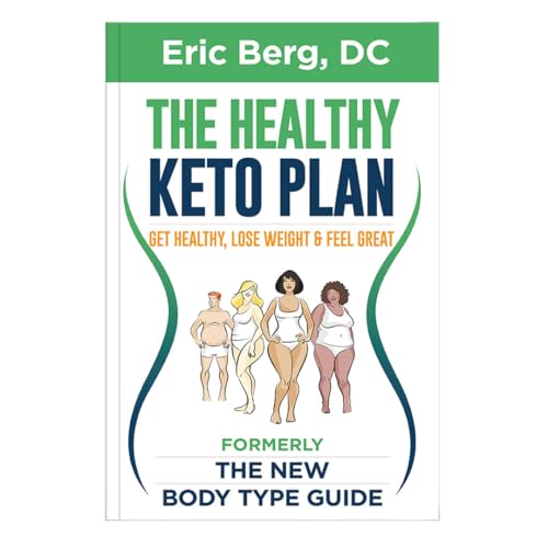 Stock image for The Healthy Keto Plan - Get Healthy, Lose Weight Feel Great (formerly The New Body Type Guide) - Soft Cover for sale by Goodwill Books