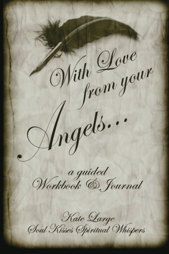 Imagen de archivo de With Love from Your Angels: a guided Workbook & Journal a la venta por ThriftBooks-Dallas